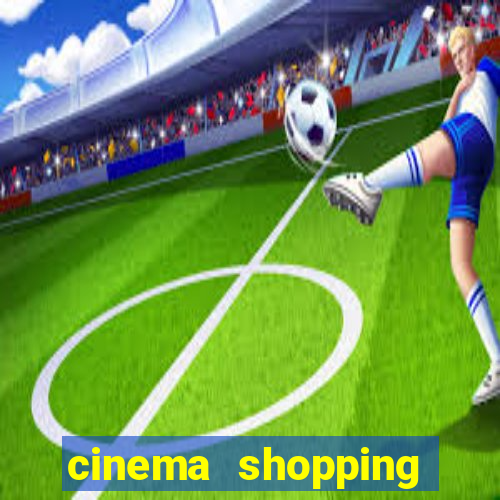 cinema shopping conquista sul