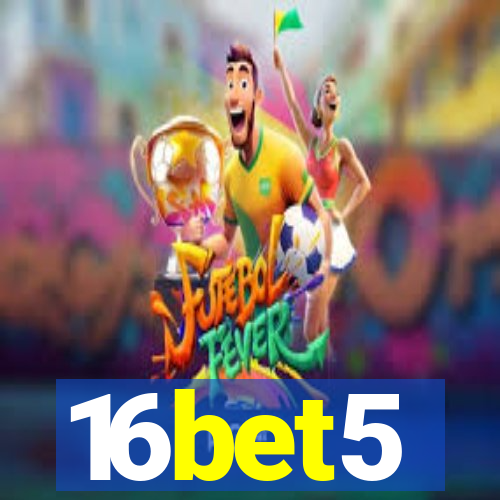 16bet5