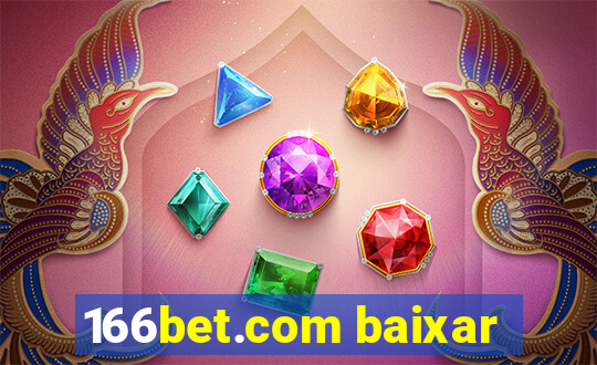 166bet.com baixar