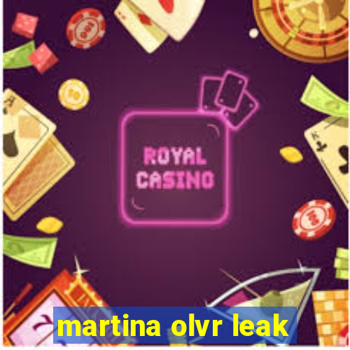 martina olvr leak