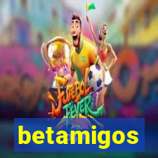 betamigos