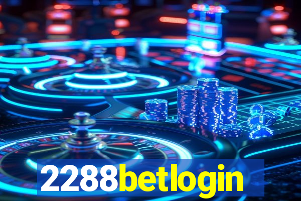 2288betlogin