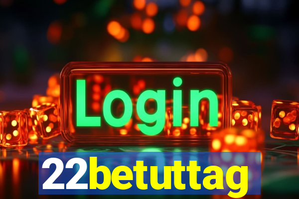 22betuttag