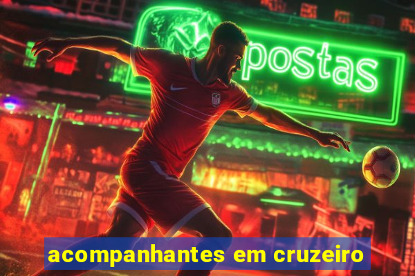 acompanhantes em cruzeiro