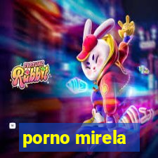 porno mirela