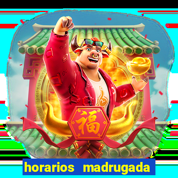 horarios madrugada fortune tiger