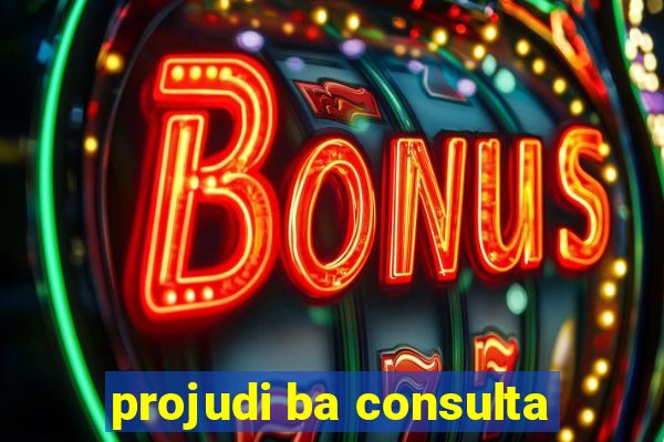 projudi ba consulta