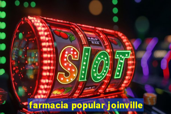 farmacia popular joinville