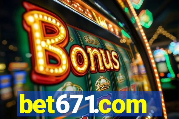 bet671.com