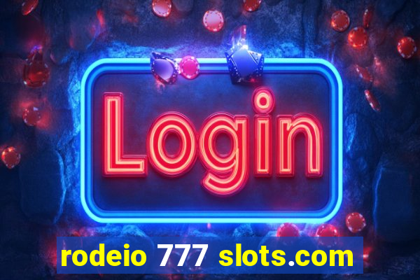 rodeio 777 slots.com