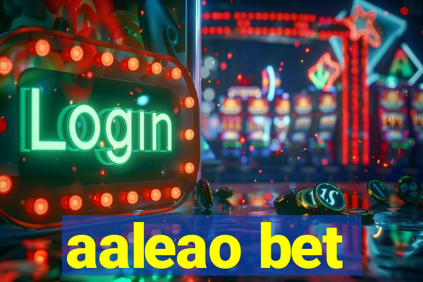 aaleao bet