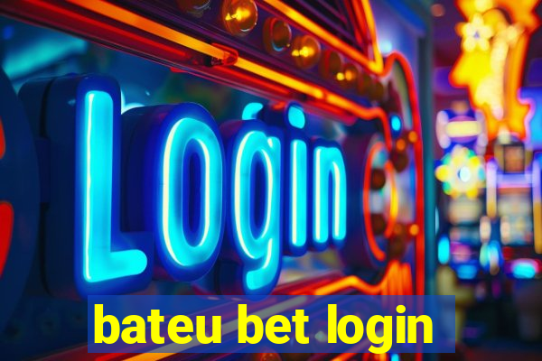 bateu bet login