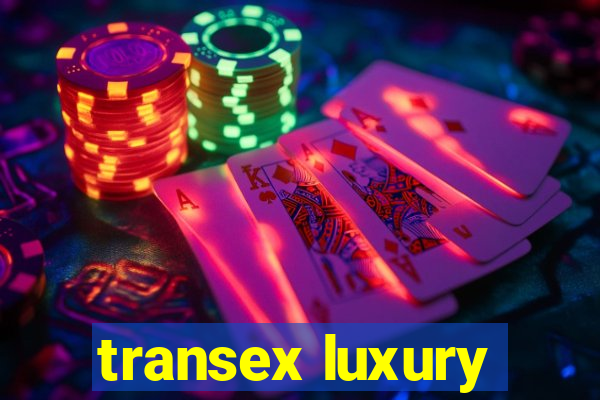 transex luxury