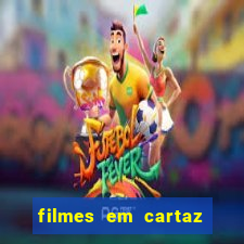 filmes em cartaz barra shopping