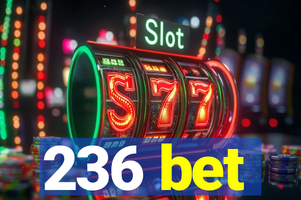 236 bet