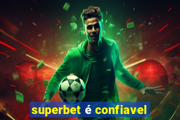 superbet é confiavel