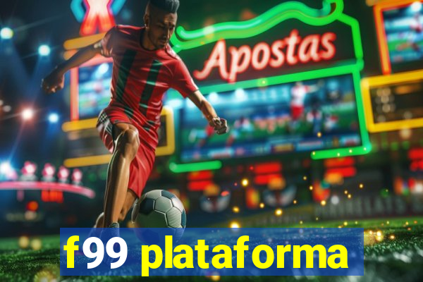 f99 plataforma