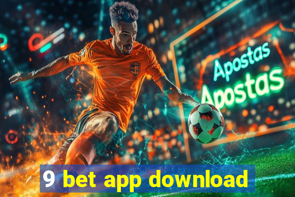 9 bet app download