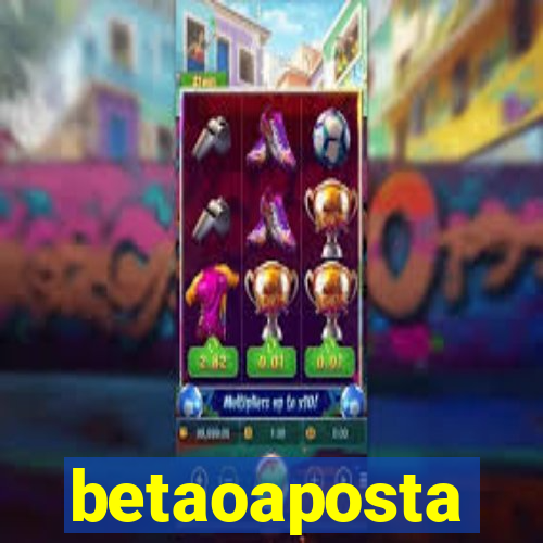 betaoaposta