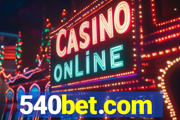 540bet.com