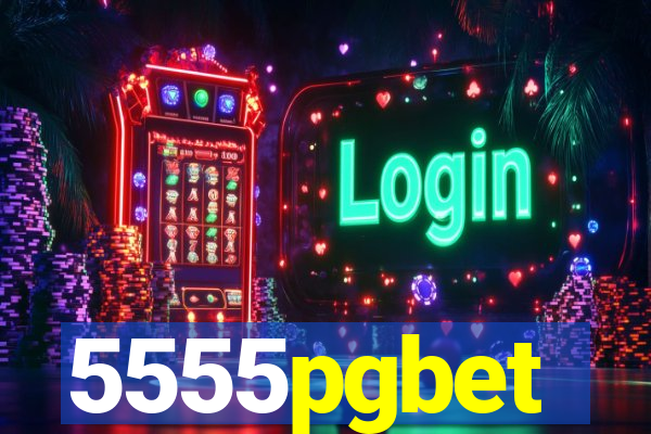 5555pgbet