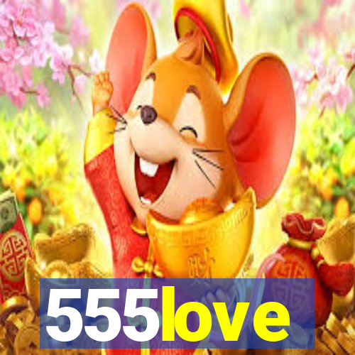 555love