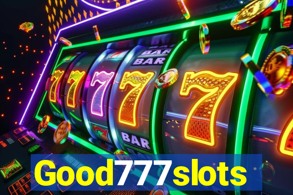 Good777slots