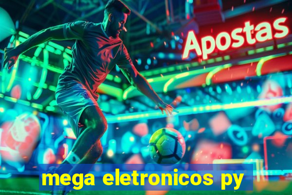 mega eletronicos py