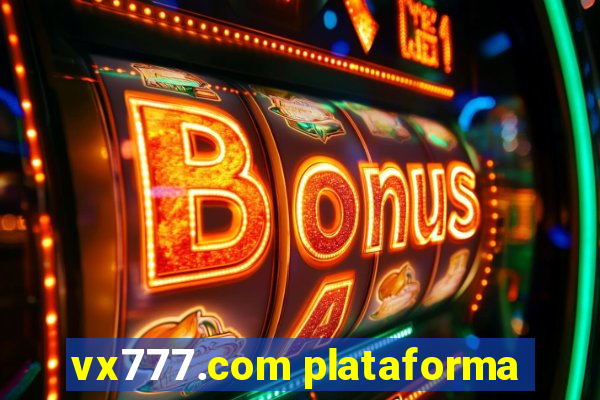 vx777.com plataforma