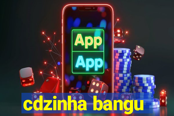 cdzinha bangu