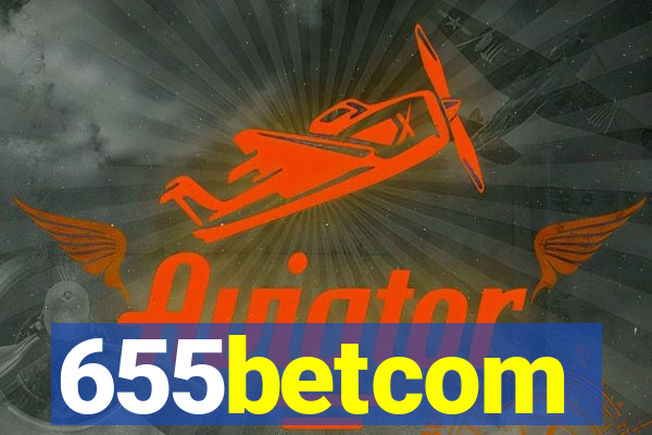 655betcom