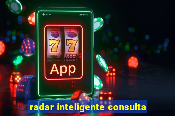 radar inteligente consulta