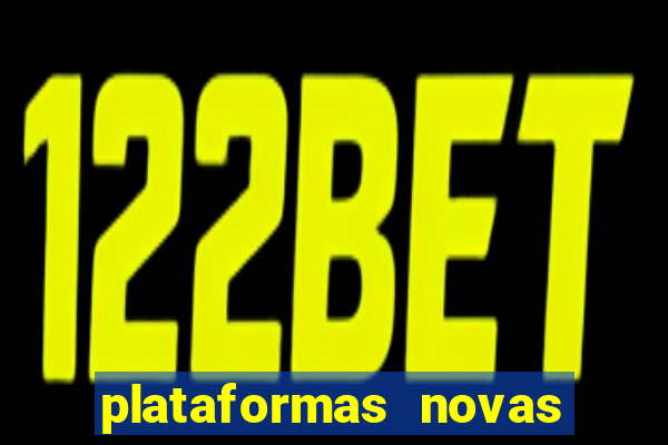 plataformas novas da bet