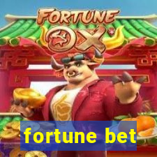 fortune bet