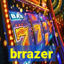 brrazer