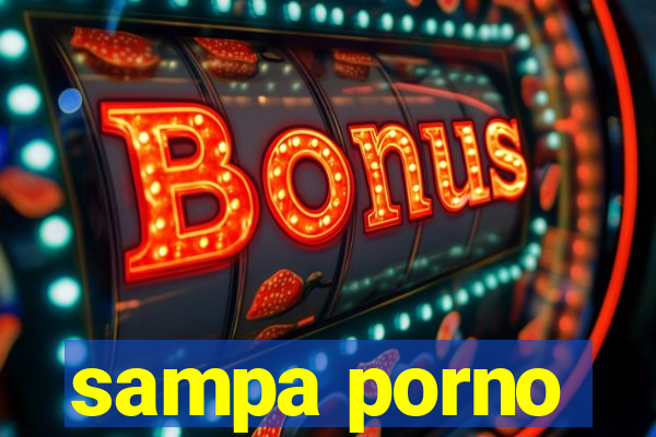 sampa porno