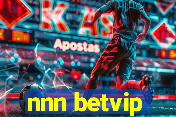 nnn betvip