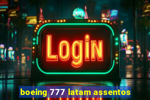 boeing 777 latam assentos