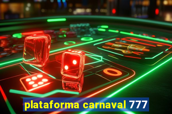 plataforma carnaval 777