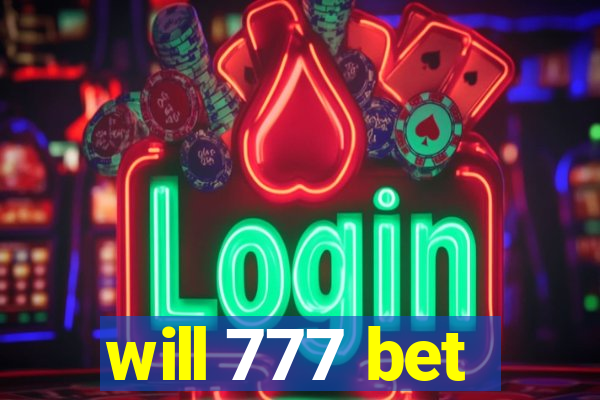 will 777 bet