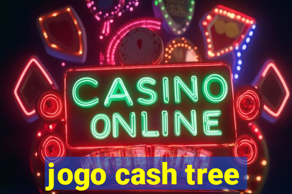 jogo cash tree