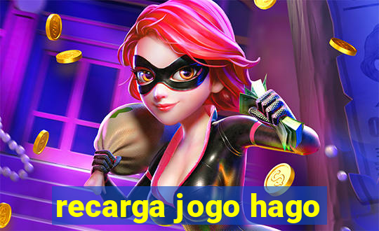 recarga jogo hago