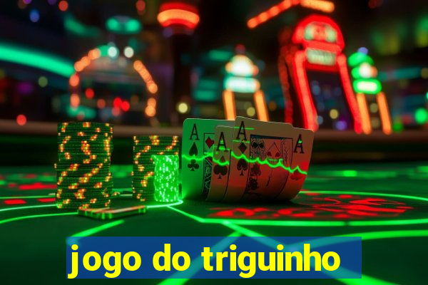 jogo do triguinho