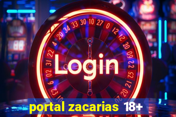 portal zacarias 18+