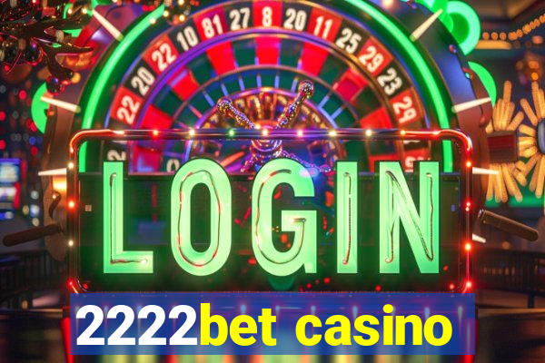 2222bet casino