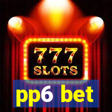 pp6 bet