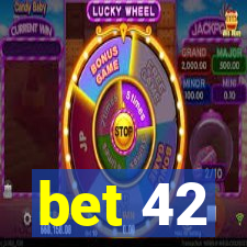 bet 42