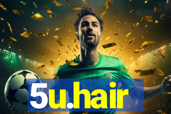 5u.hair