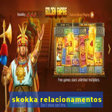 skokka relacionamentos