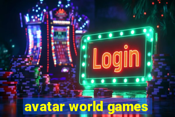 avatar world games